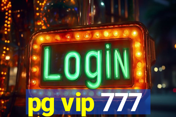 pg vip 777